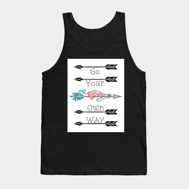 Go Your Own Way Tank Top by jardakelley